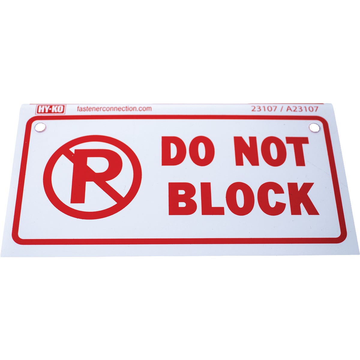 Hy-Ko No Parking Do Not Block Sign
